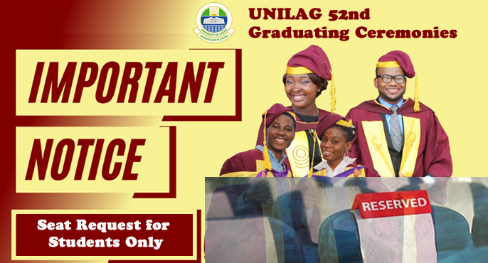 UNILAG 52nd Graduating Ceremonies (Seat Request for Students Only)