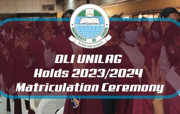 DLI UNILAG Holds 2023/2024 Matriculation Ceremony