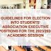 GUIDELINES FOR ELECTION INTO STUDENTS’ ASSOCIATION EXECUTIVE POSITIONS FOR THE 2023/2024 ACADEMIC SESSION