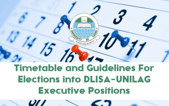 Timetable and Guidelines For Elections into DLISA-UNILAG Executive Positions